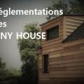 La reglementation pour les tiny house